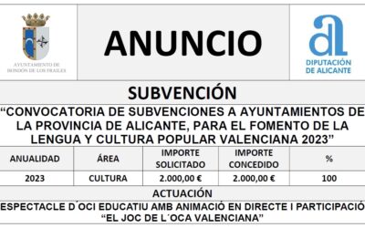 “CONVOCATORIA DE SUBVENCIONES A AYUNTAMIENTOS DE LA PROVINCIA DE ALICANTE, PARA EL FOMENTO DE LA LENGUA Y CULTURA POPULAR VALENCIANA 2023”