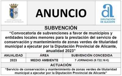 “Convocatoria de subvenciones a favor de municipios y entidades locales menores para la prestación del servicio de conservación y mantenimiento de zonas verdes de titularidad municipal a ejecutar por la Diputación Provincial de Alicante, anualidad 2023”